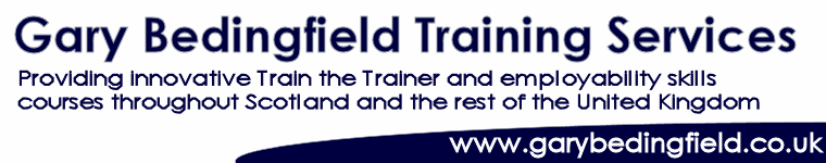 Gary Bedingfield Training Services - Providing Train the Trainer and Employability Skills courses throughout Scotland, England, Ireland and Wales